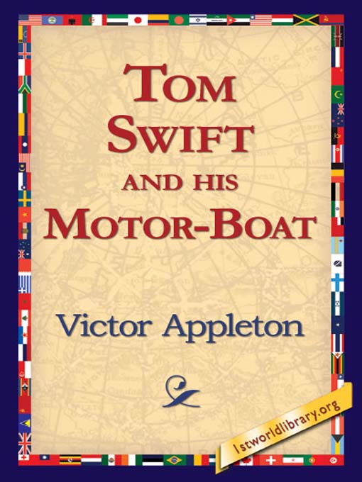 Title details for Tom Swift and his Motor-Boat by Victor Appleton - Available
